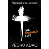 The Finished Life: An Adventure into Identity, Purpose, and Power - Paperback