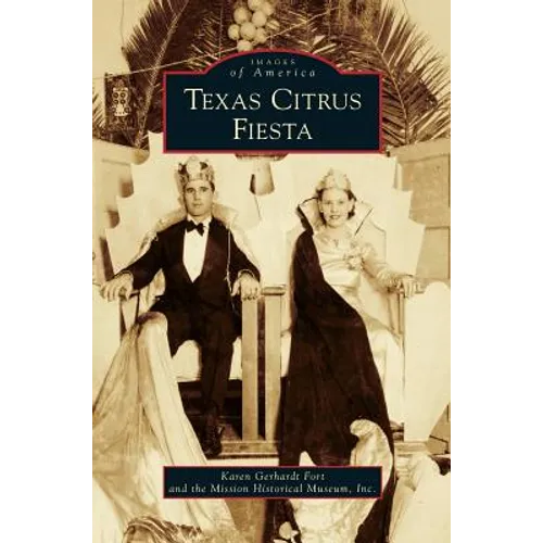 Texas Citrus Fiesta - Hardcover