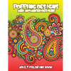 Popping Designs & Advanced Designs Adult Coloring Book - Paperback