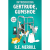 Introducing Gertrude, Gumshoe - Paperback