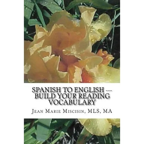 Spanish to English --- Build Your Reading Vocabulary: English to Spanish - Paperback