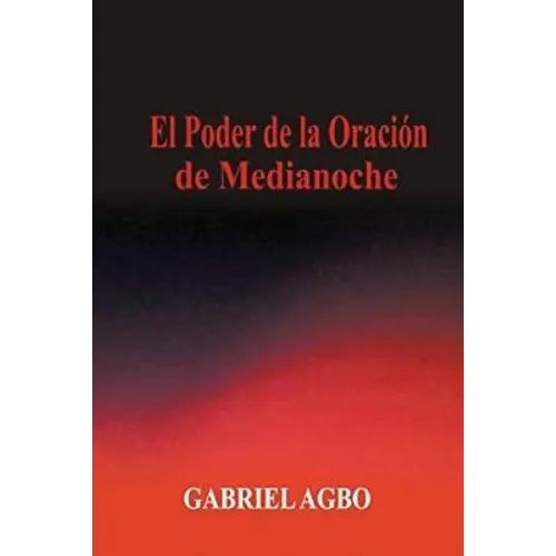 El Poder de la Oración de Medianoche - Paperback