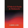 El Poder de la Oración de Medianoche - Paperback