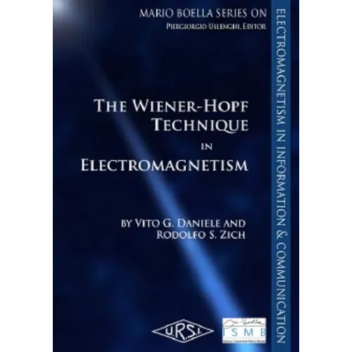The Wiener-Hopf Method in Electromagnetics - Hardcover
