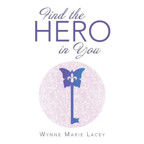 Find the Hero in You - Paperback