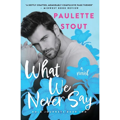 What We Never Say - Paperback