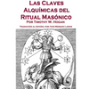 Las Claves Alquímicas del Ritual Masónico - Paperback