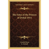 The Fates of the Princes of Dyfed 1914 - Paperback