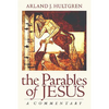 The Parables of Jesus: A Commentary - Paperback