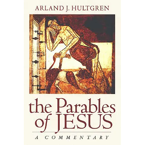 The Parables of Jesus: A Commentary - Paperback