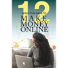 12 Effective Ways To Make Money Online - Paperback