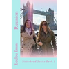 Reunion: Sisterhood Series Book 1 - Paperback