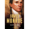 James Monroe: The American Presidents Series: The 5th President, 1817-1825 - Hardcover