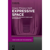 Expressive Space: Embodying Meaning in Video Game Environments - Paperback