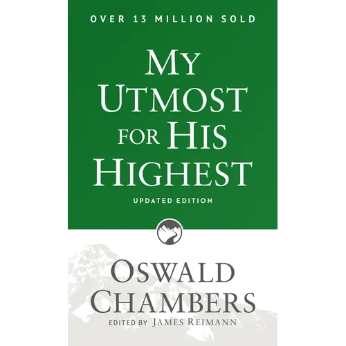 My Utmost for His Highest: Updated Language Paperback (a Daily Devotional with 366 Bible-Based Readings) - Paperback