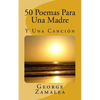 50 Poemas Para Una Madre: Y Una Canción - Paperback