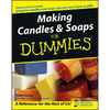 Making Candles & Soaps for Dummies - Paperback