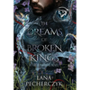 The Dreams of Broken Kings: The Season of the Wolf - Hardcover