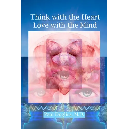 Think with the Heart - Love with the Mind - Paperback