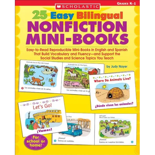 25 Easy Bilingual Nonfiction Mini-Books: Easy-To-Read Reproducible Mini-Books in English and Spanish That Build Vocabulary and Fluency--And Support th - Paperback