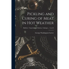 Pickling and Curing of Meat in Hot Weather; no.24 - Paperback
