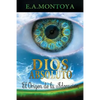 Dios absoluto: El Origen de la Adoración - Paperback