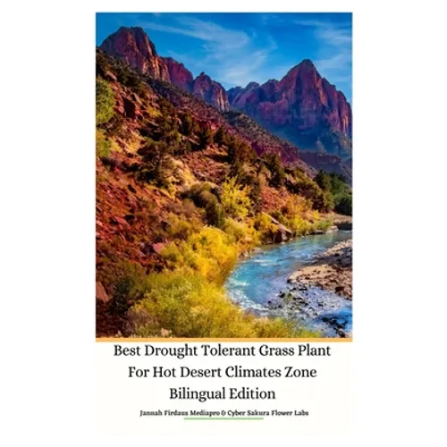 Best Drought Tolerant Grass Plant For Hot Desert Climates Zone Bilingual Edition Hardcover Version - Hardcover