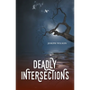 Deadly Intersections - Paperback