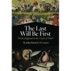 The Last Will Be First: Divine Judgment in the Gospel of Mark - Hardcover