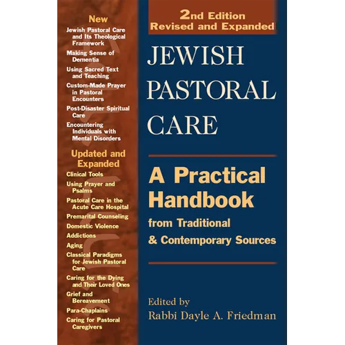 Jewish Pastoral Care 2/E: A Practical Handbook from Traditional & Contemporary Sources - Paperback