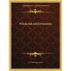 Witchcraft and Demonism - Paperback