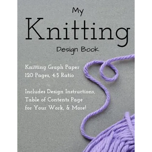 Knitting Design Graph Paper Book 4: 5 Ratio 120 Pages - Paperback