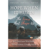 Hope When it Hurts: The Scars that Shape Us: A Christian Writers' Collection (LARGE PRINT EDITION) - Paperback