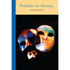 Preludes to History: The Head, The Satyr And The Mermaid - Paperback