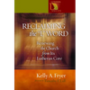 Reclaiming the '' L'' Word: Renewing the Church from Its Lutheran Core - Paperback