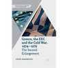 Greece, the EEC and the Cold War 1974-1979: The Second Enlargement - Paperback
