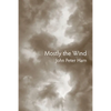 Mostly the Wind - Paperback