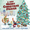 A Very Merry Christmas Prayer: A Sweet Poem of Gratitude for Holiday Joys, Family Traditions, and Baby Jesus - Board Book