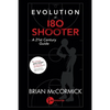 Evolution of 180 Shooter: A 21st Century Guide - Paperback