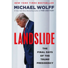 Landslide: The Final Days of the Trump Presidency - Paperback