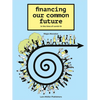 Financing Our Common Future: In the Time of Covid-19 - Paperback