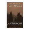 The Battle of Cloyd's Mountain: The History of the Civil War Battle that Split Virginia from the Western Theater during the Overland Campaign - Paperback