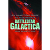An Analytical Guide to Television's Battlestar Galactica - Paperback