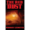 The Red Dust: A Positronic Book - Hardcover