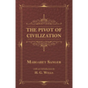 The Pivot of Civilization - Paperback