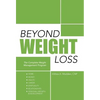 Beyond Weight Loss: The Complete Weight Management Program - Hardcover
