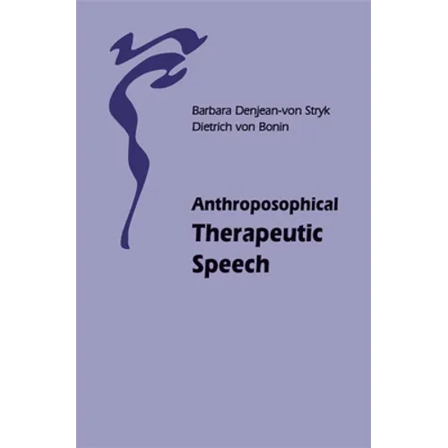 Anthroposophical Therapeutic Speech - Paperback