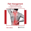 Pain Management: Pharmacological and Complementary Therapies - Hardcover