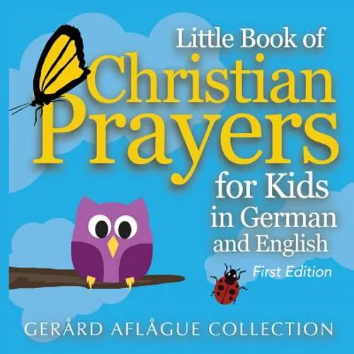 Little Book of Christian Prayers for Kids in German and English - Paperback