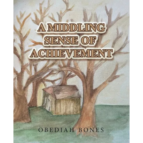 A Middling Sense of Achievement - Paperback